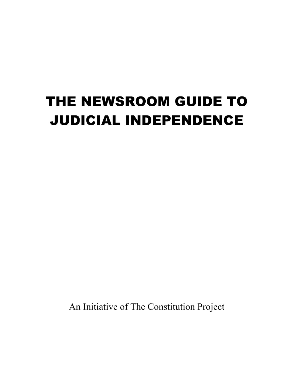 The Newsroom Guide to Judicial Independence