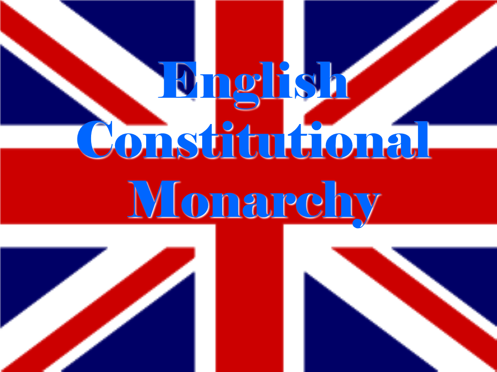 English Constitutional Monarchy Background