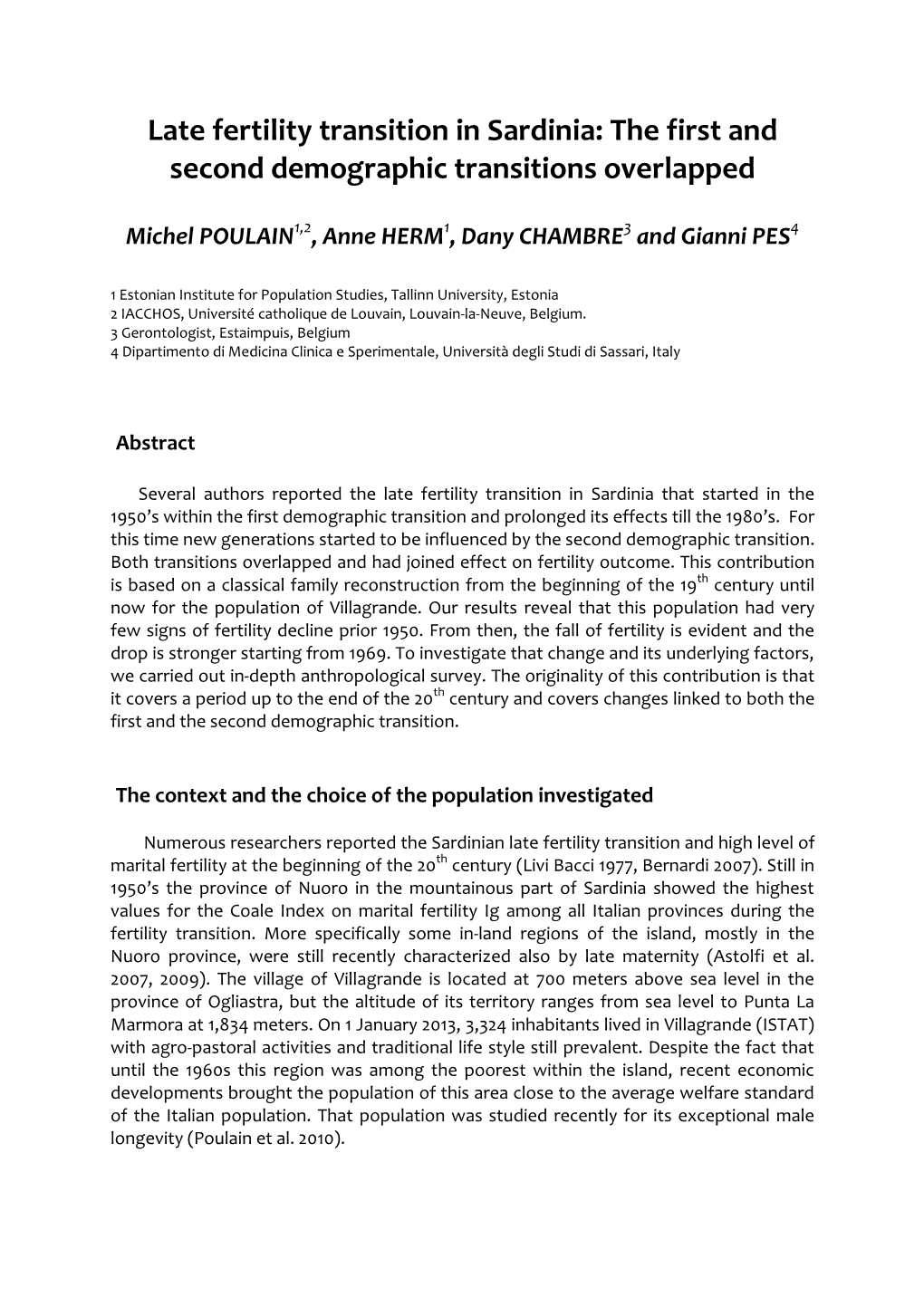 Late Fertility Transition in Sardinia: the First and Second Demographic Transitions Overlapped