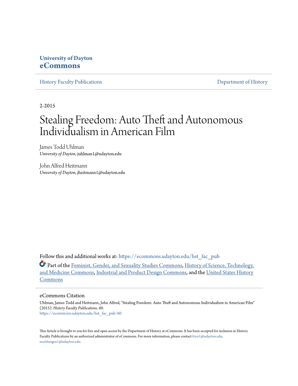 Auto Theft and Autonomous Individualism in American Film Todd Uhlman and John Heitmann History Department University of Dayton