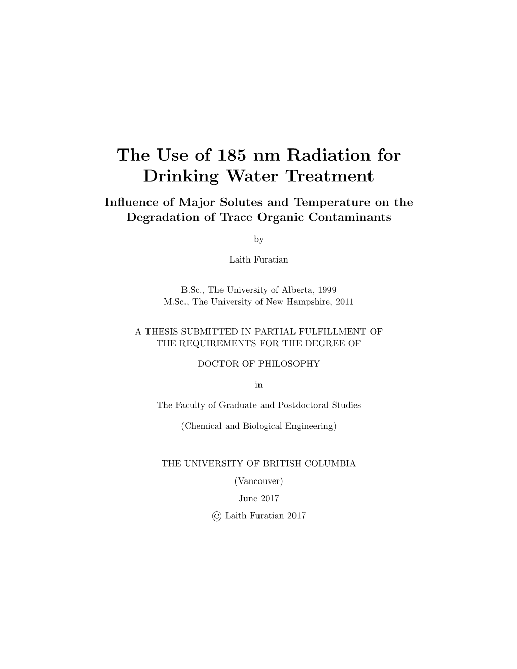 The Use of 185 Nm Radiation for Drinking Water Treatment Inﬂuence of Major Solutes and Temperature on the Degradation of Trace Organic Contaminants