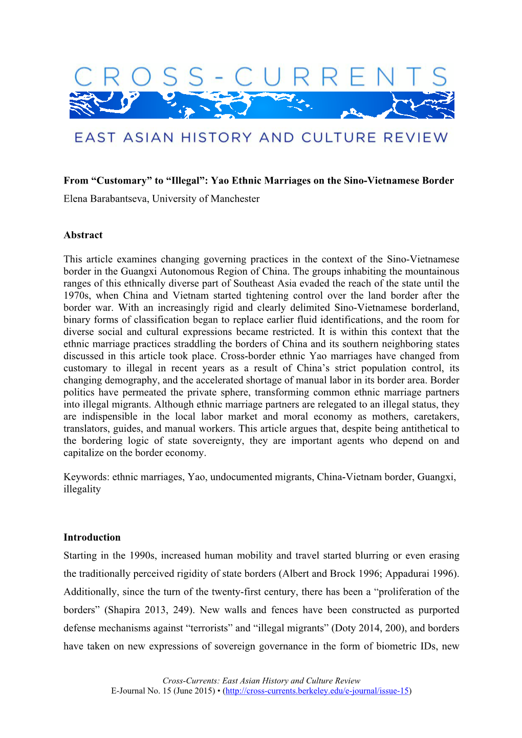 From “Customary” to “Illegal”: Yao Ethnic Marriages on the Sino-Vietnamese Border Elena Barabantseva, University of Manchester