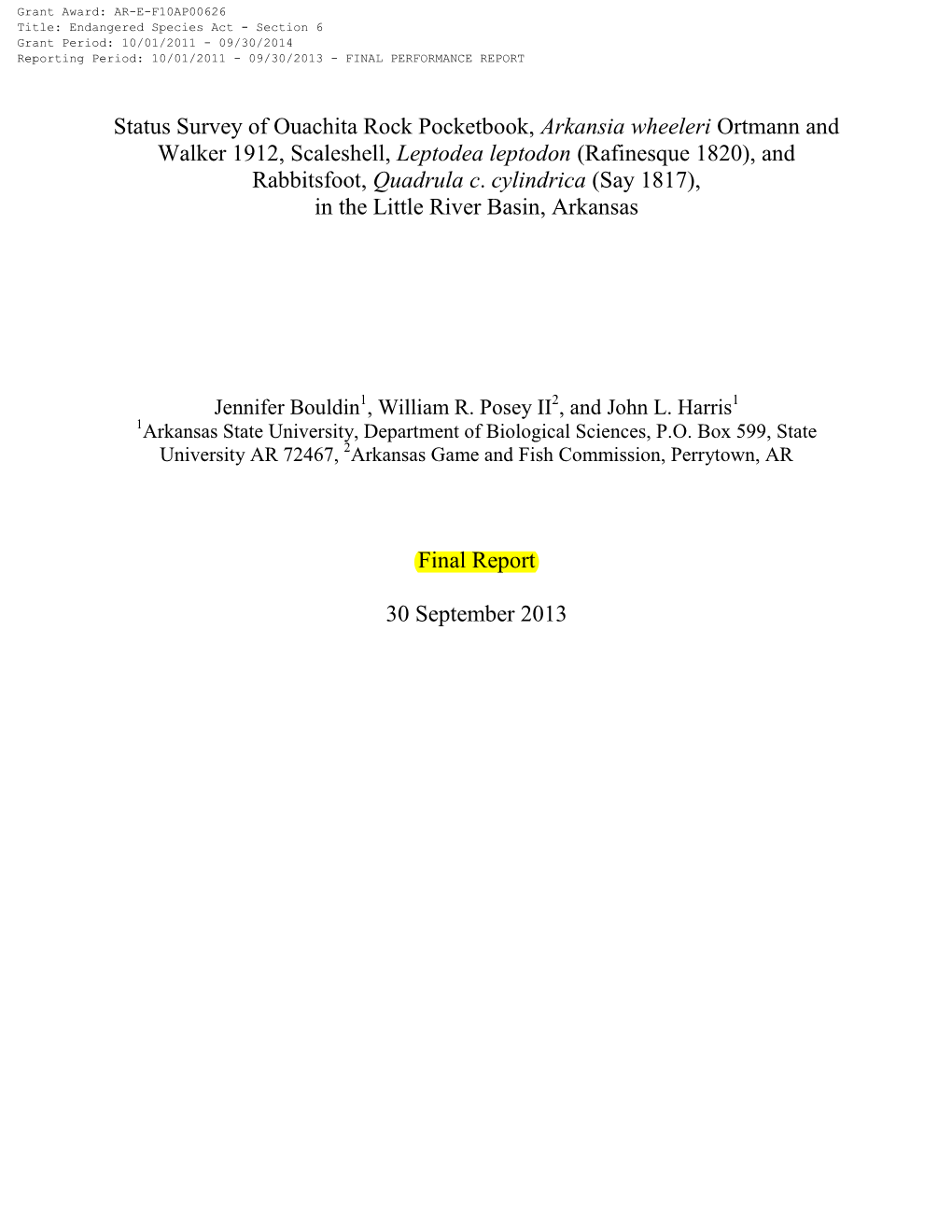 Status Survey of Ouachita Rock Pocketbook, Arkansia Wheeleri Ortmann and Walker 1912, Scaleshell, Leptodea Leptodon (Rafinesque 1820), and Rabbitsfoot, Quadrula C