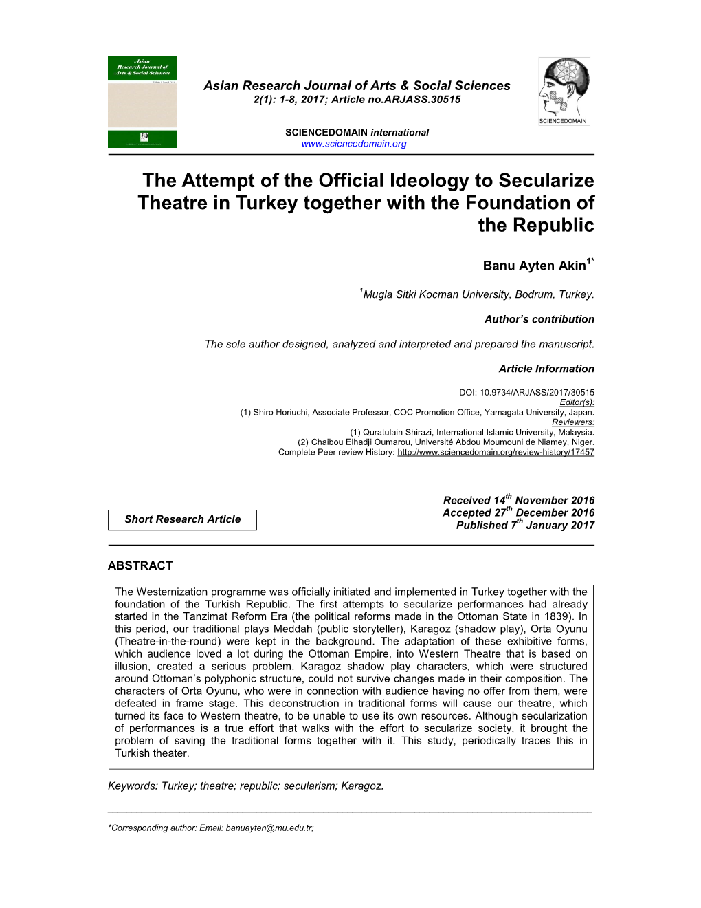 The Attempt of the Official Ideology to Secularize Theatre in Turkey Together with the Foundation of the Republic