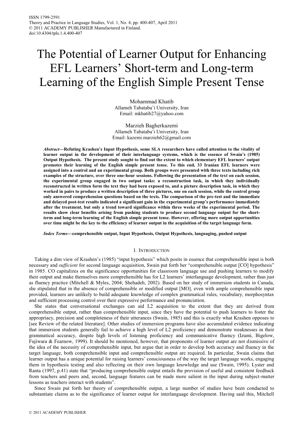 The Potential of Learner Output for Enhancing EFL Learners‟ Short-Term and Long-Term Learning of the English Simple Present Tense