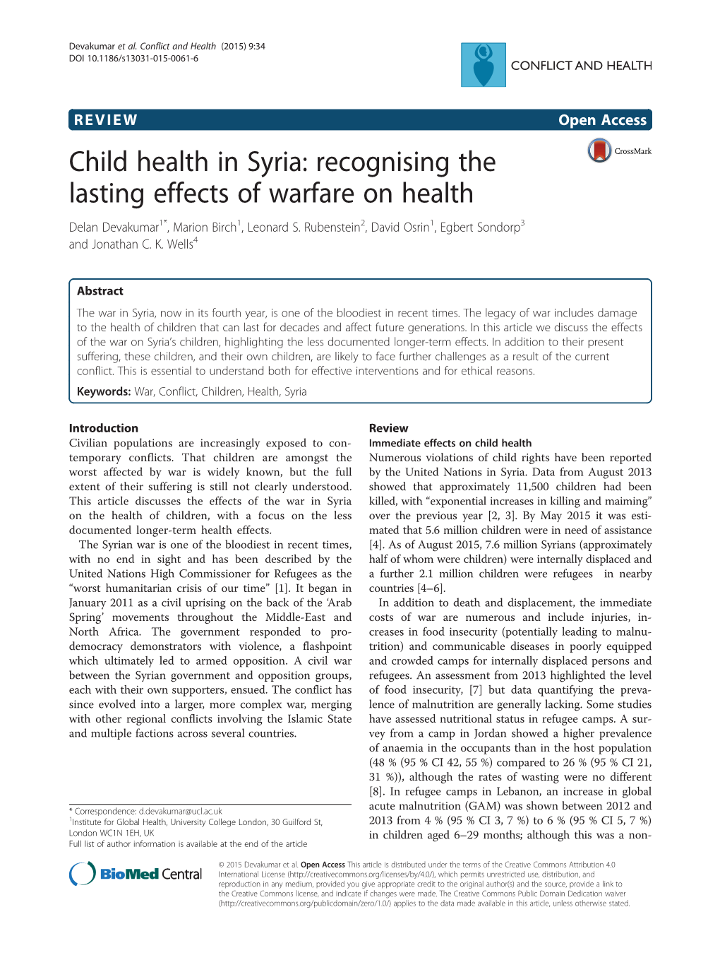 Child Health in Syria: Recognising the Lasting Effects of Warfare on Health Delan Devakumar1*, Marion Birch1, Leonard S