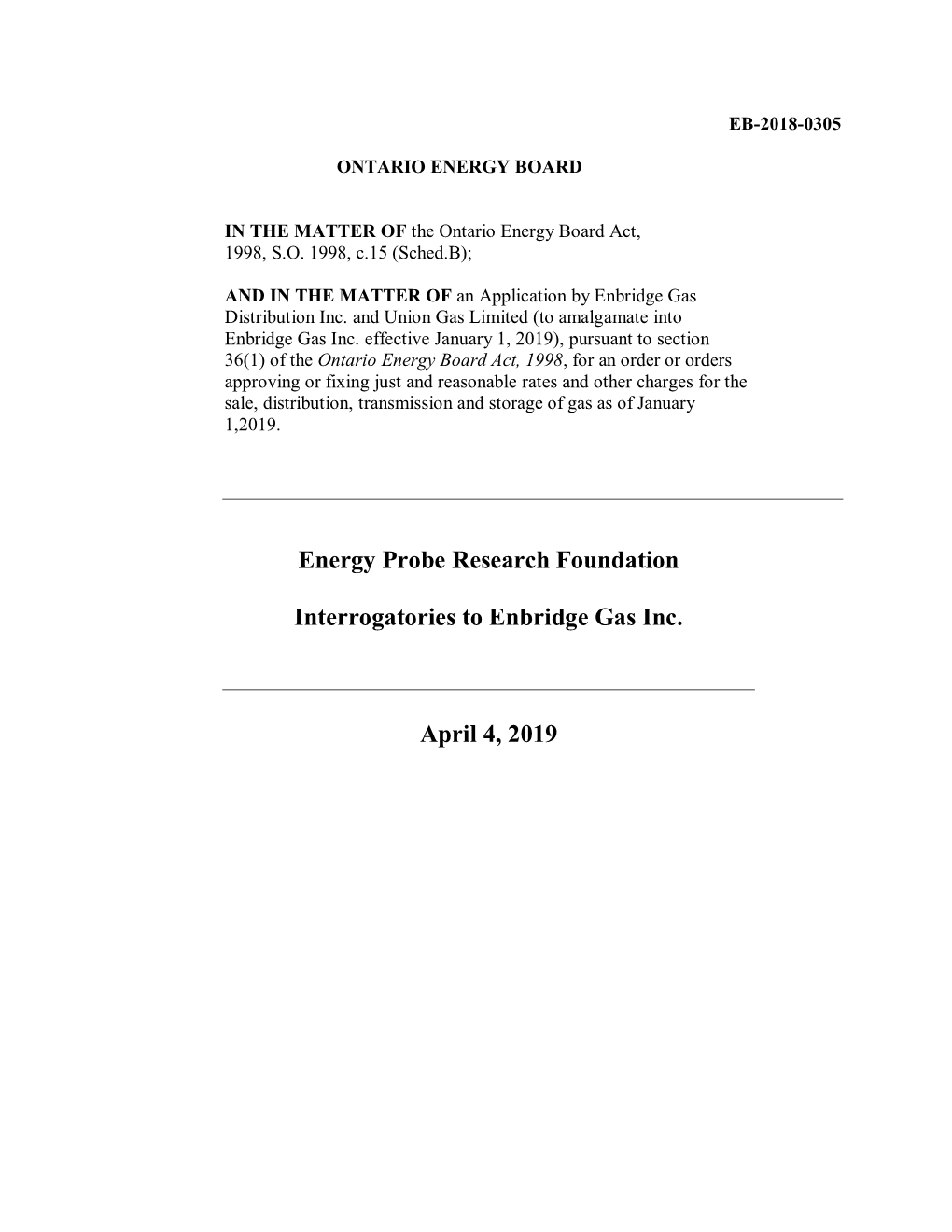 Energy Probe Research Foundation Interrogatories to Enbridge Gas Inc. April 4, 2019