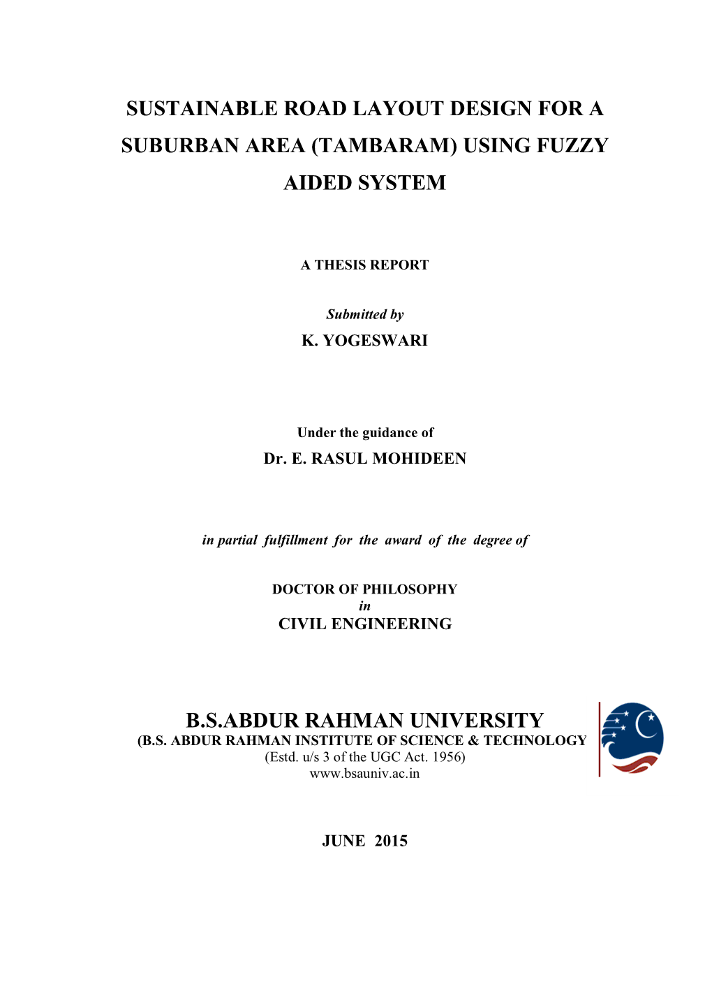 Sustainable Road Layout Design for a Suburban Area (Tambaram) Using Fuzzy Aided System