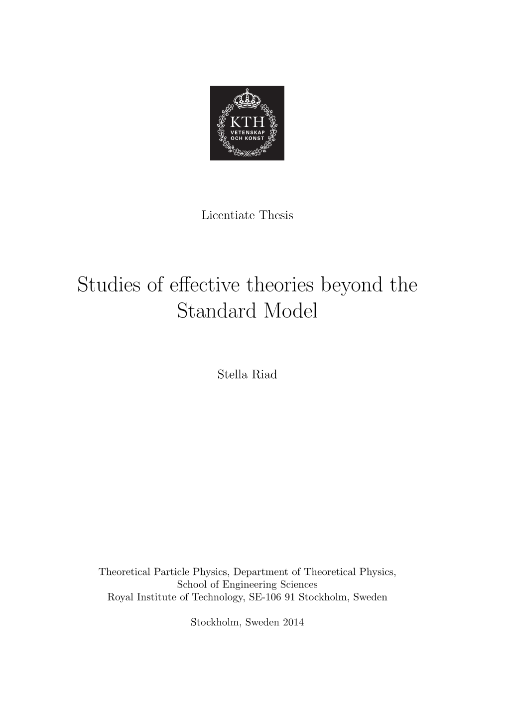 Studies of Effective Theories Beyond the Standard Model