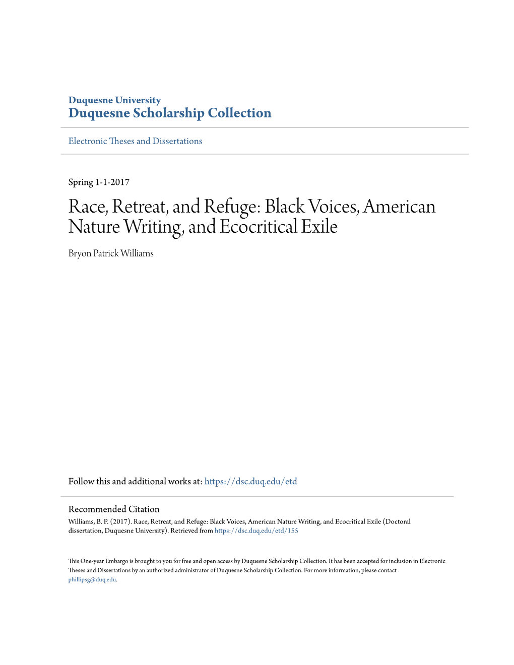 Race, Retreat, and Refuge: Black Voices, American Nature Writing, and Ecocritical Exile Bryon Patrick Williams