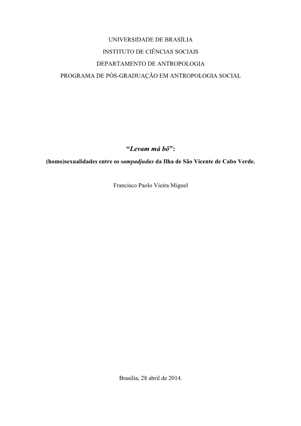 “Levam Má Bô”: (Homo)Sexualidades Entre Os Sampadjudus Da Ilha De São Vicente De Cabo Verde