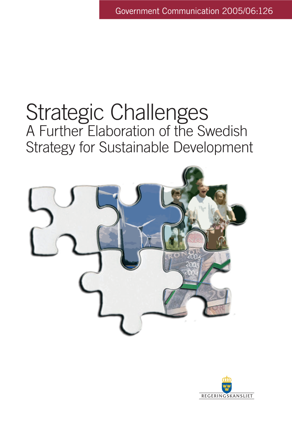 A Further Elaboration of the Swedish Strategy for Sustainable Development, Comm. 2005/06:126