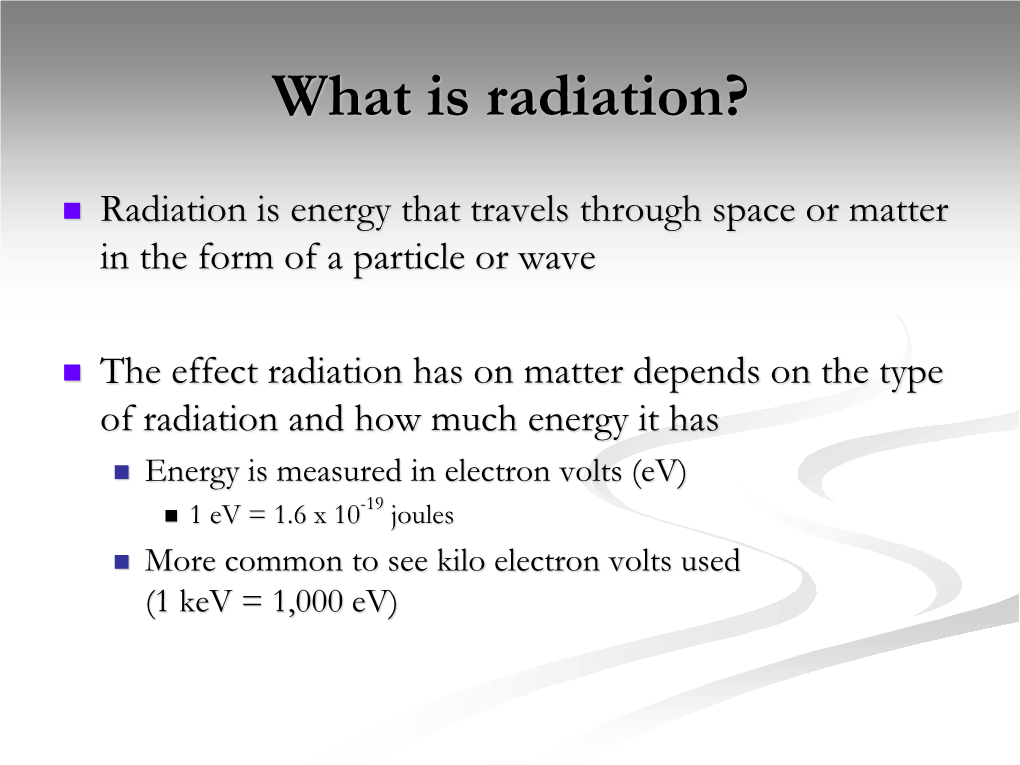 What Is Radiation?