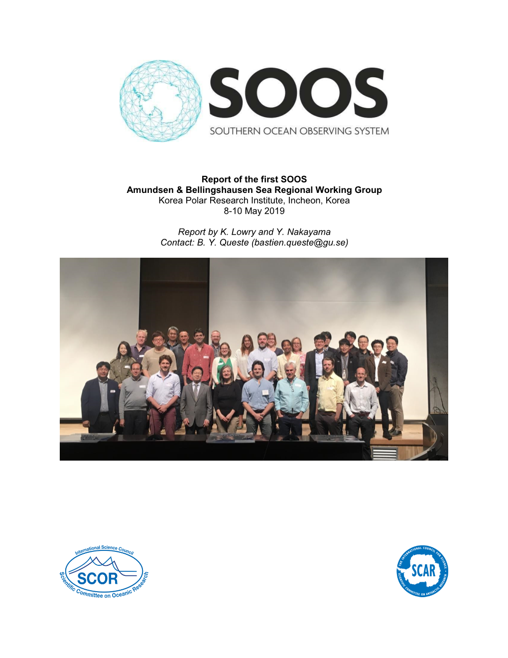 Report of the First SOOS Amundsen & Bellingshausen Sea Regional Working Group Korea Polar Research Institute, Incheon, Korea 8-10 May 2019