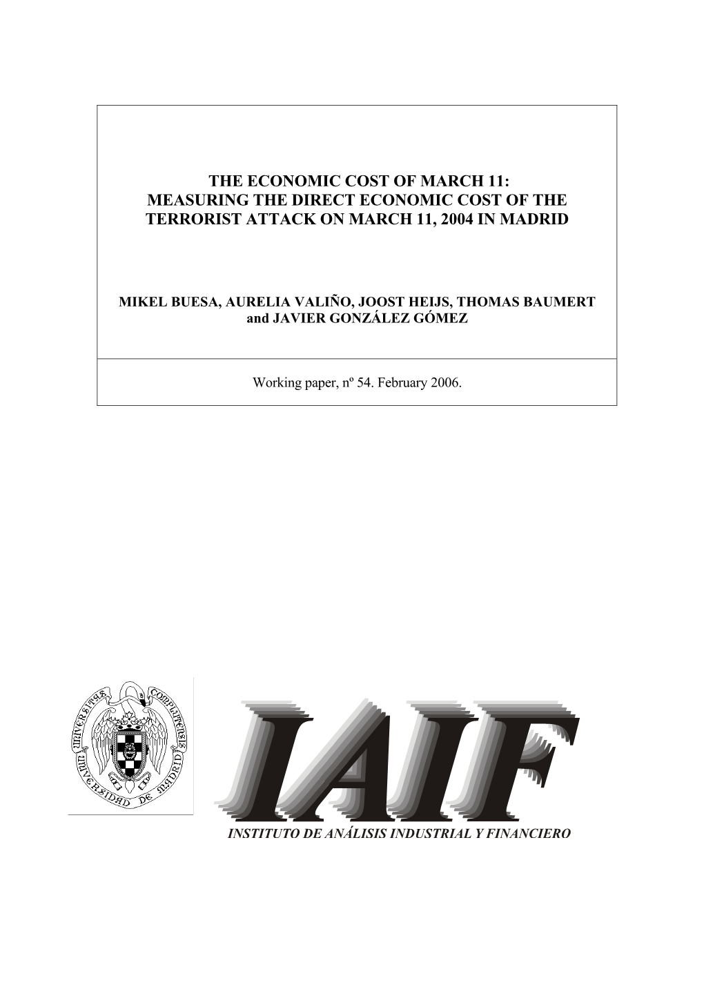 Measuring the Direct Economic Cost of the Terrorist Attack on March 11, 2004 in Madrid