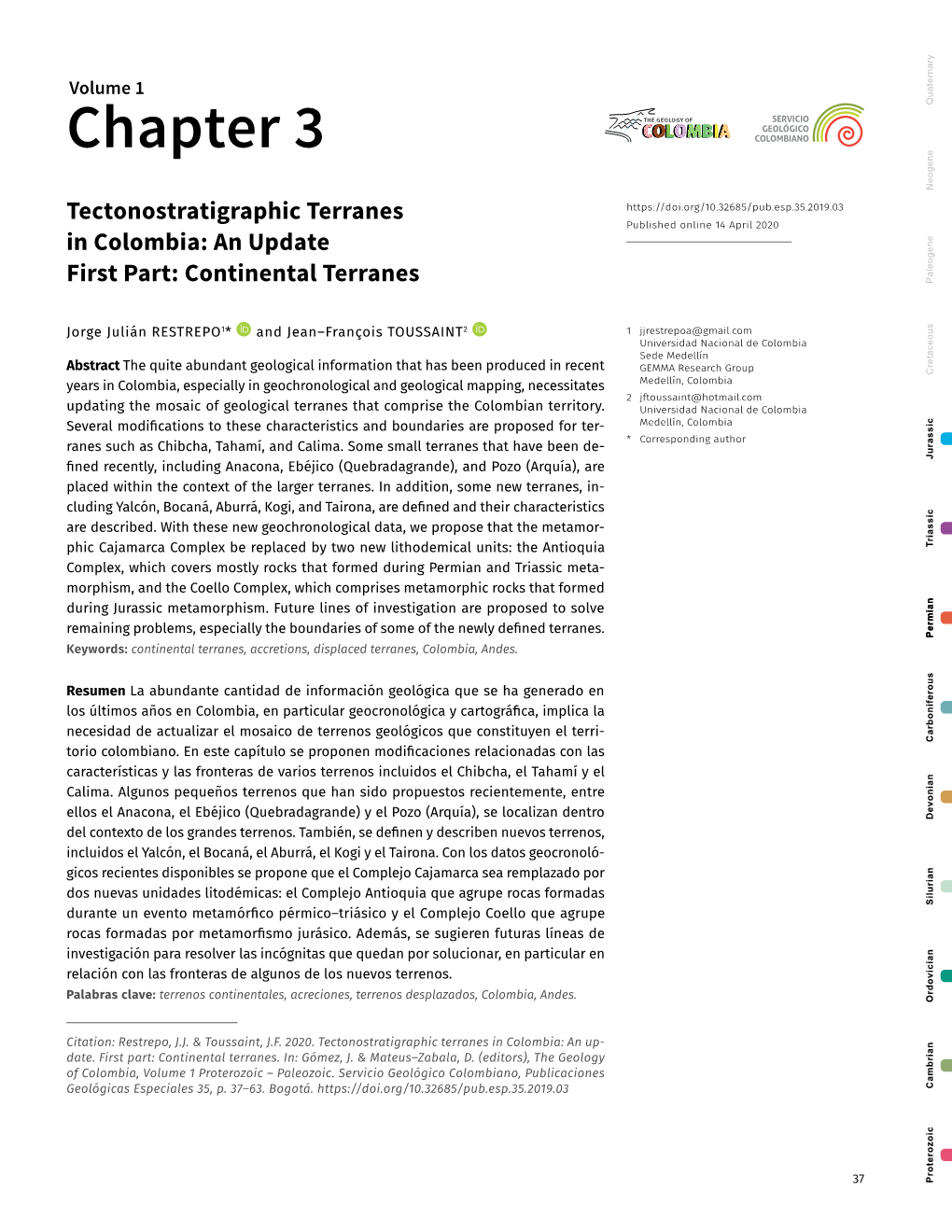 Tectonostratigraphic Terranes in Colombia: an Update. First Part