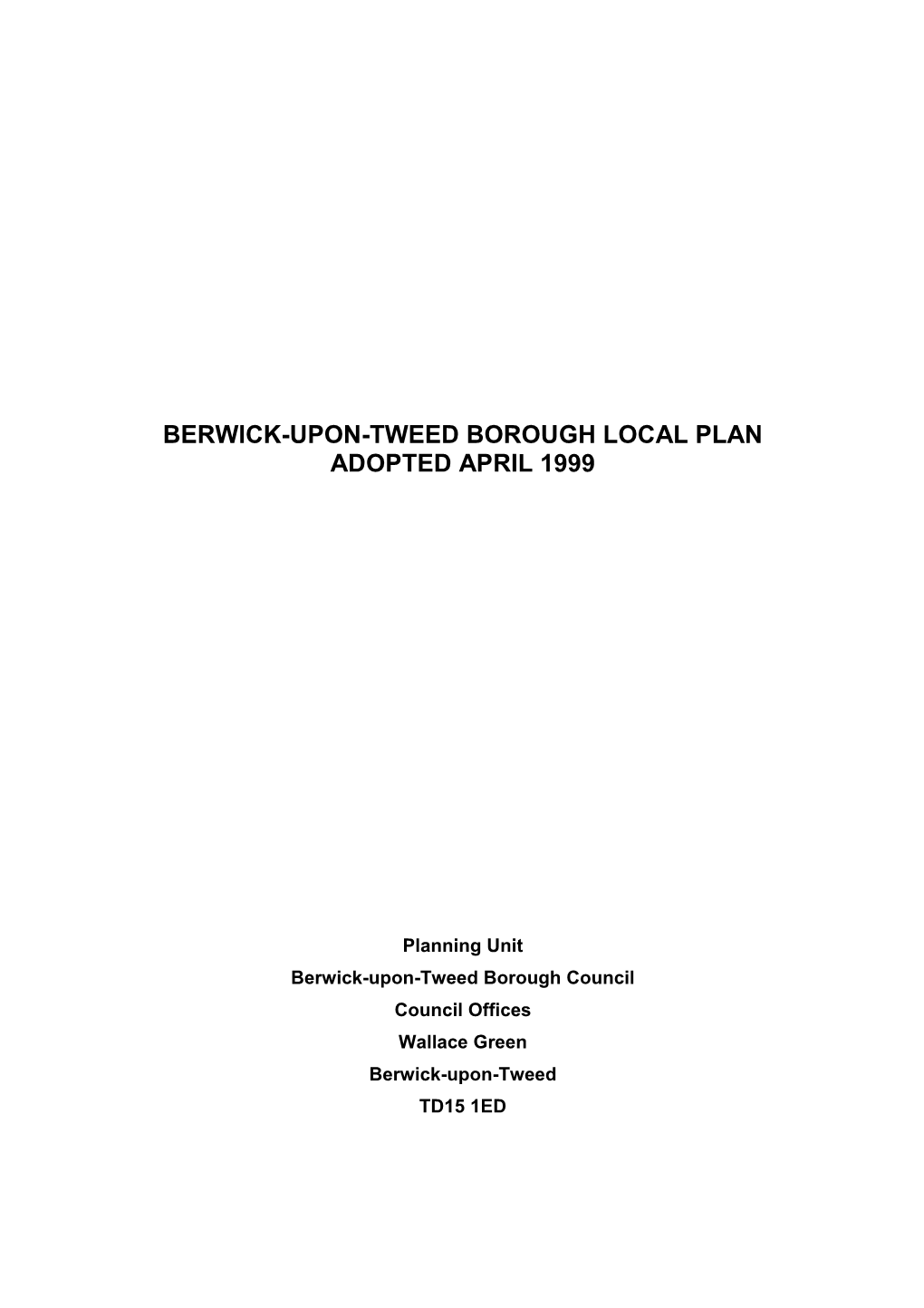 Berwick-Upon-Tweed Borough Local Plan Adopted April 1999