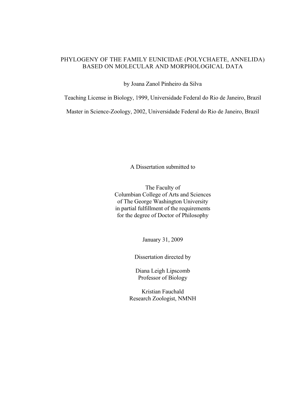 Phylogeny of the Family Eunicidae (Polychaete, Annelida) Based on Molecular and Morphological Data