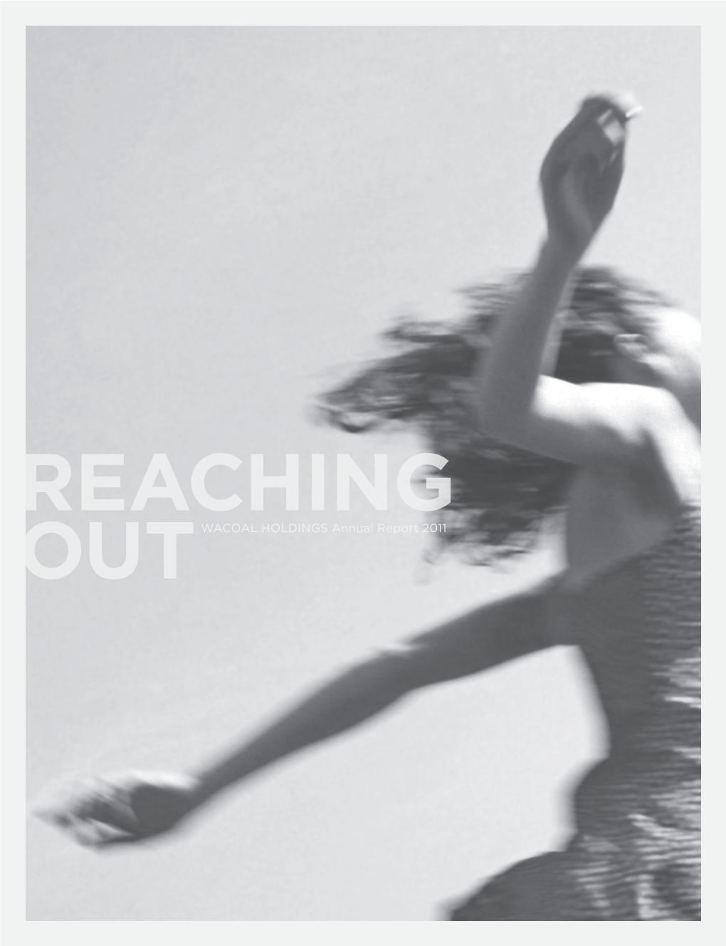 REACHING OUTWACOAL HOLDINGS Annual Report 2011