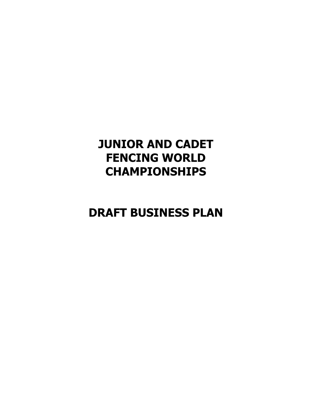 Junior and Cadet Fencing World Championships Draft Business Plan