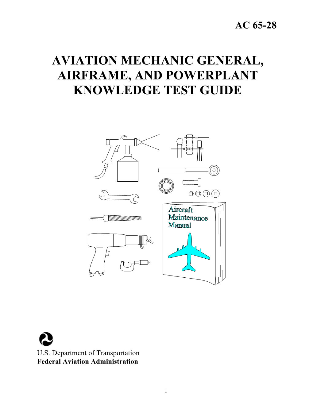 Aviation Mechanic General, Airframe, and Powerplant Knowledge Test Guide