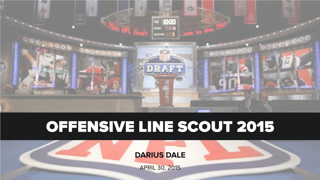 Offensive Line Scout 2015