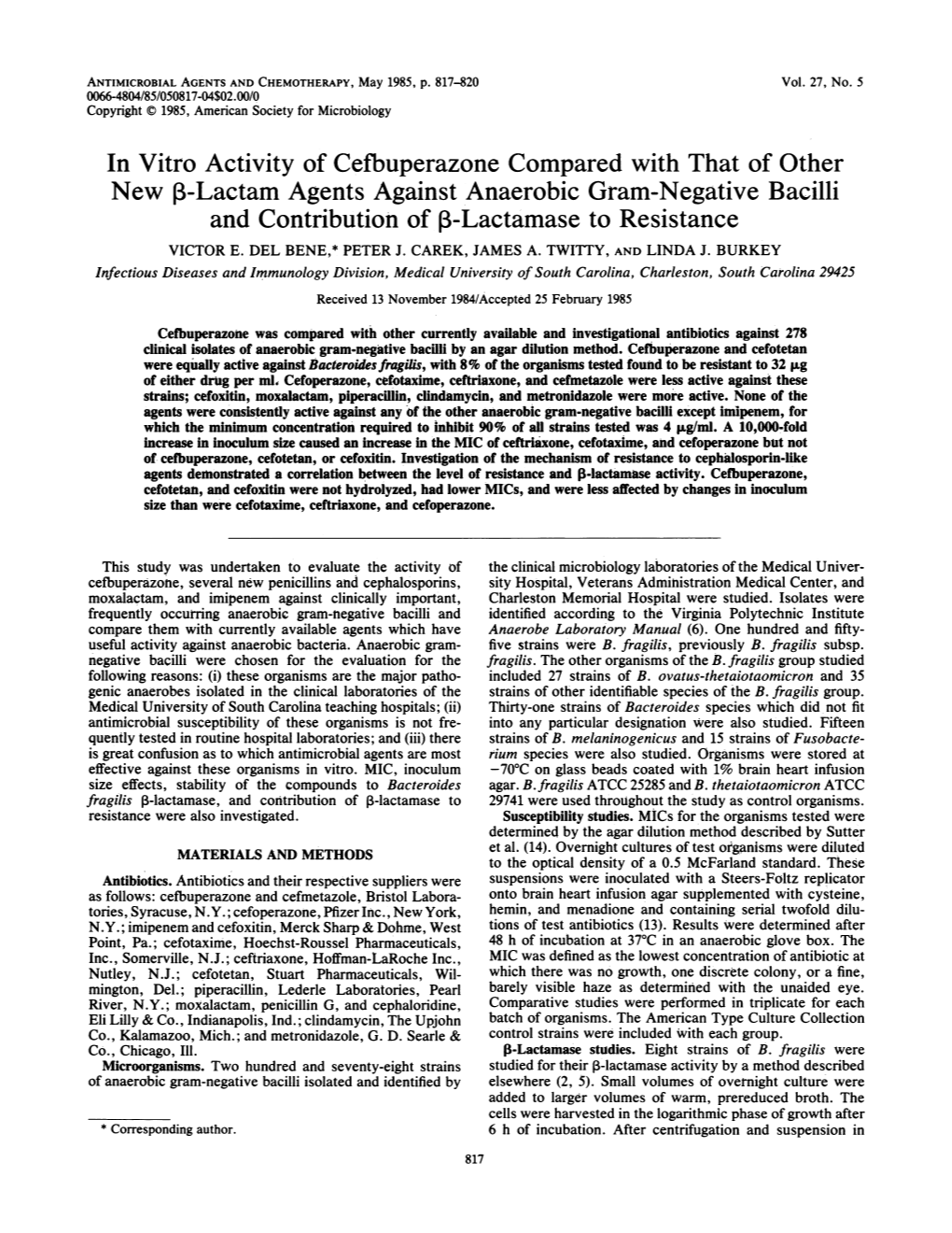 New 1-Lactam Agents Against Anaerobic Gram-Negative Bacilli and Contribution of 1-Lactamase to Resistance VICTOR E