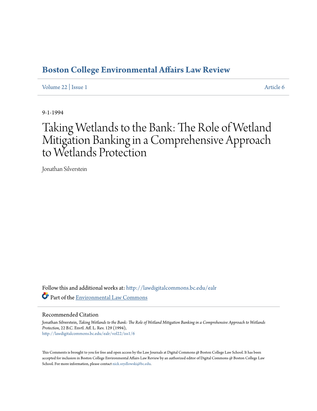 Taking Wetlands to the Bank: the Role of Wetland Mitigation Banking in a Comprehensive Approach to Wetlands Protection Jonathan Silverstein