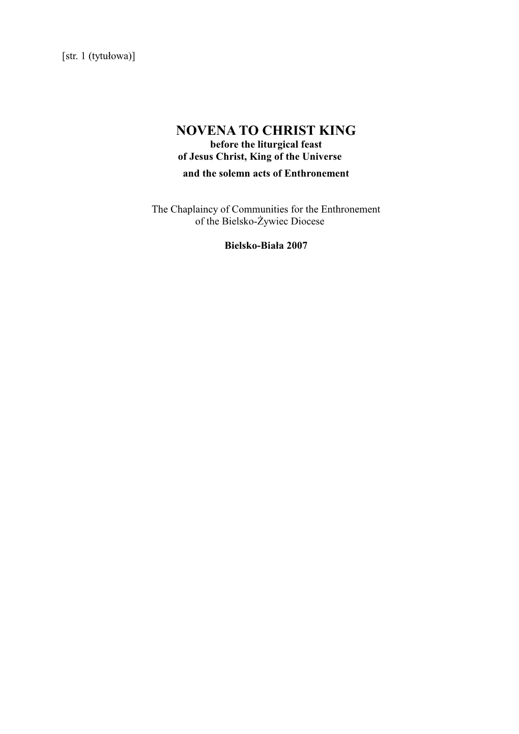 NOVENA to CHRIST KING Before the Liturgical Feast of Jesus Christ, King of the Universe and the Solemn Acts of Enthronement