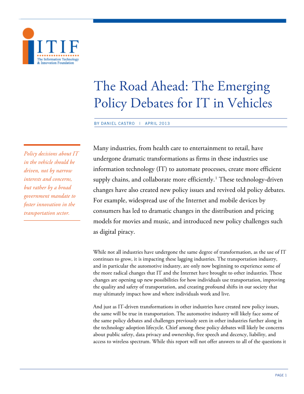 The Road Ahead: the Emerging Policy Debates for IT in Vehicles