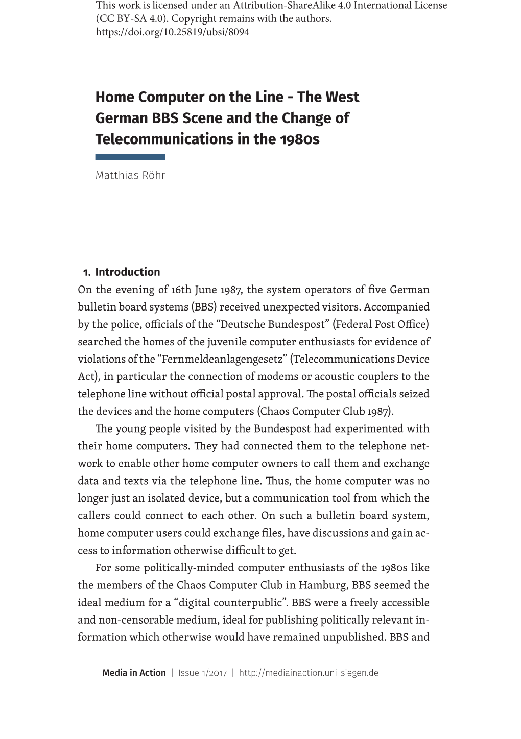 Home Computer on the Line : the West German BBS Scene and the Change of Telecommunications in the 1980S