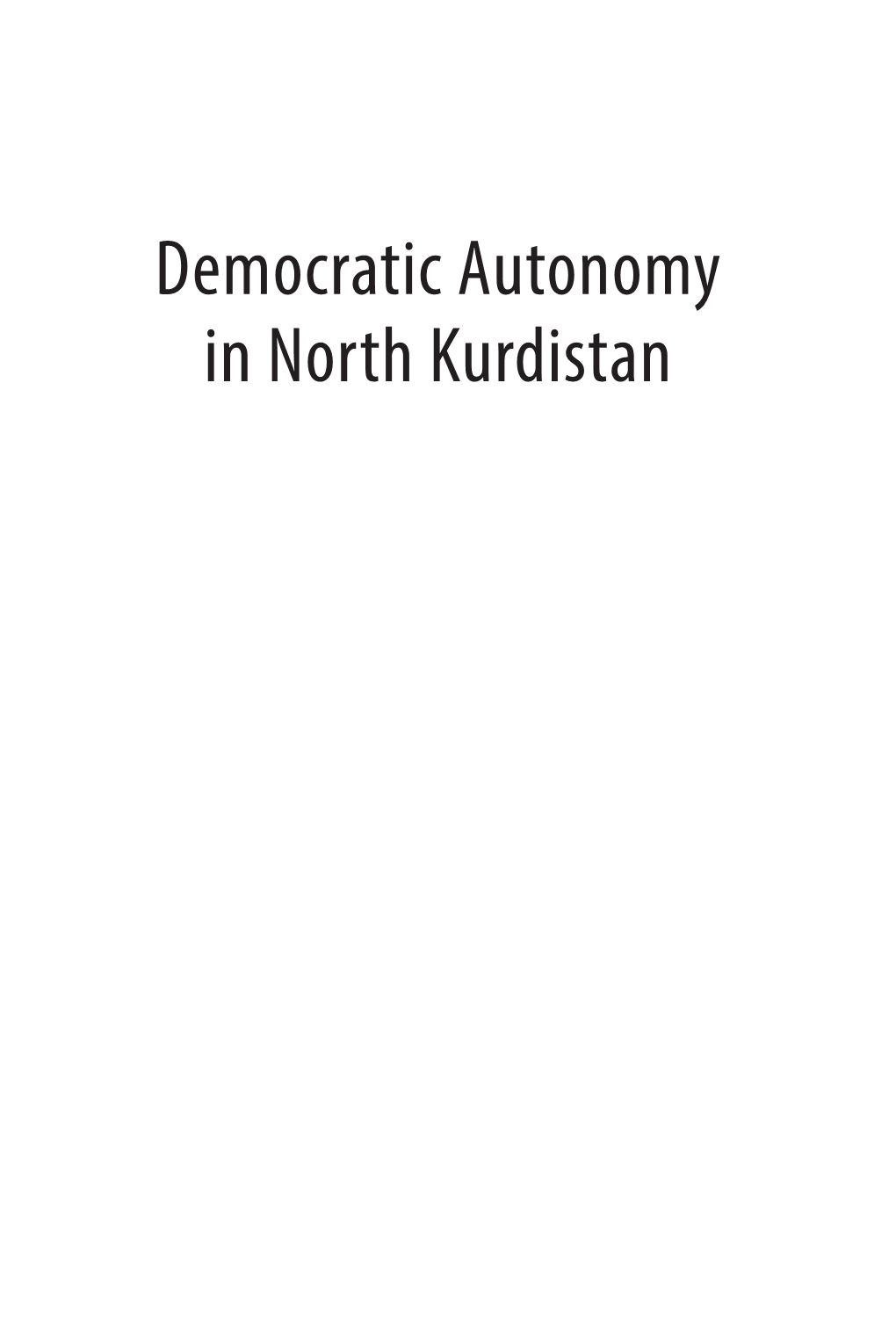 Democratic Autonomy in North Kurdistan