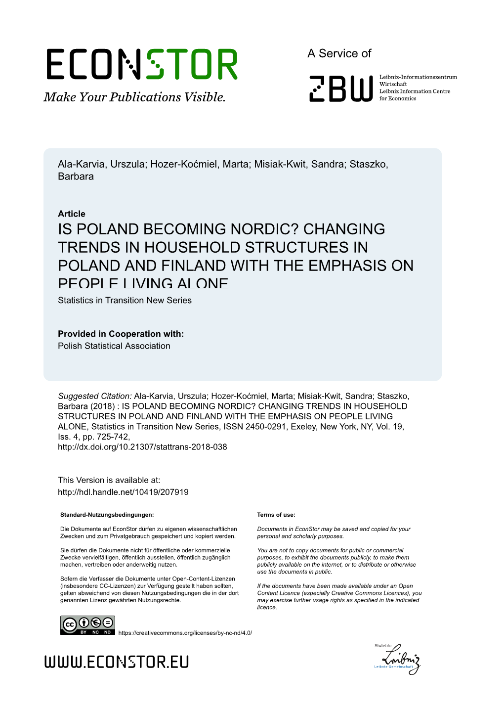 IS POLAND BECOMING NORDIC? CHANGING TRENDS in HOUSEHOLD STRUCTURES in POLAND and FINLAND with the EMPHASIS on PEOPLE LIVING ALONE Statistics in Transition New Series