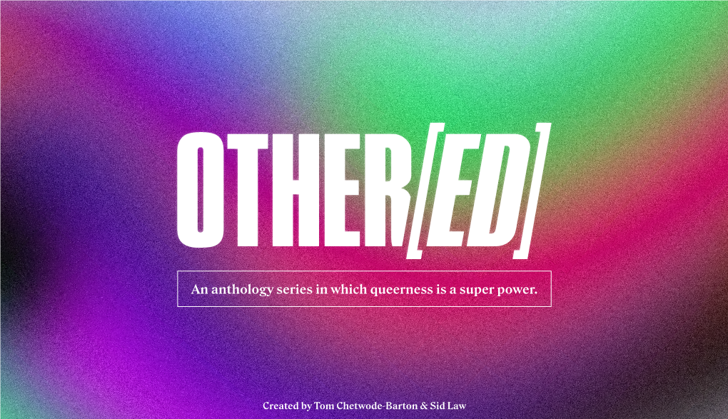 An Anthology Series in Which Queerness Is a Super Power