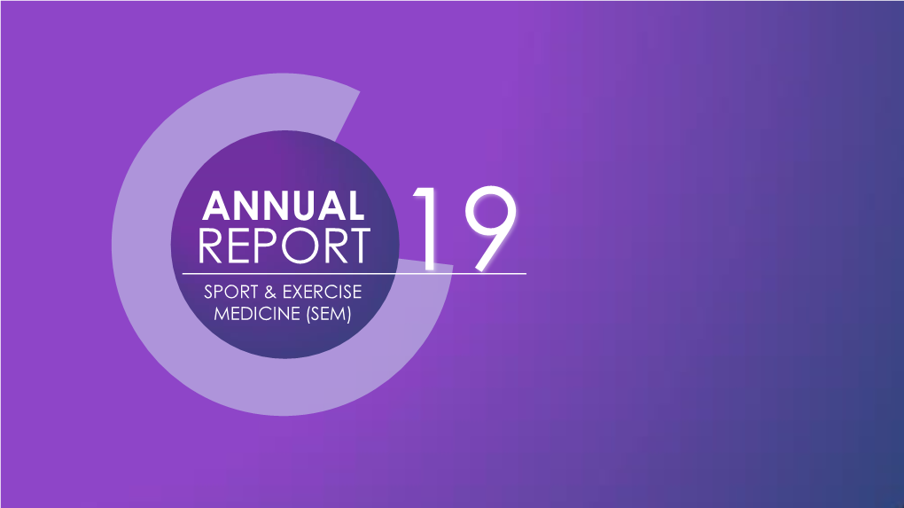 Annual Report 19 Sport & Exercise Medicine (Sem) Content