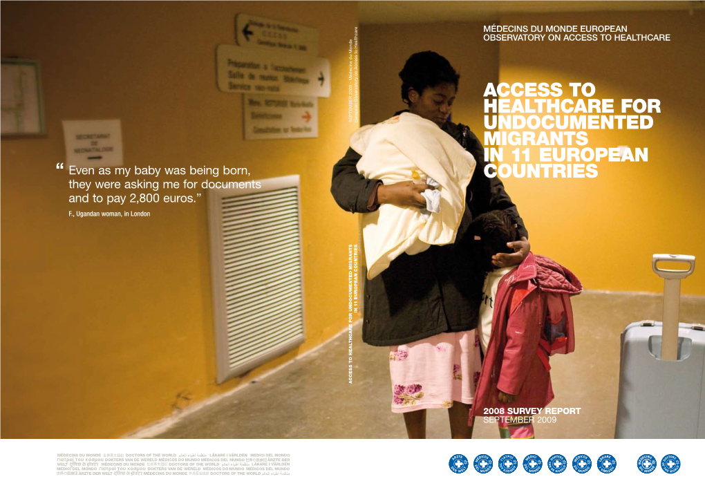 Access to Healthcare for Undocumented Migrants in Europe”, PICUM, Brussels, 2007