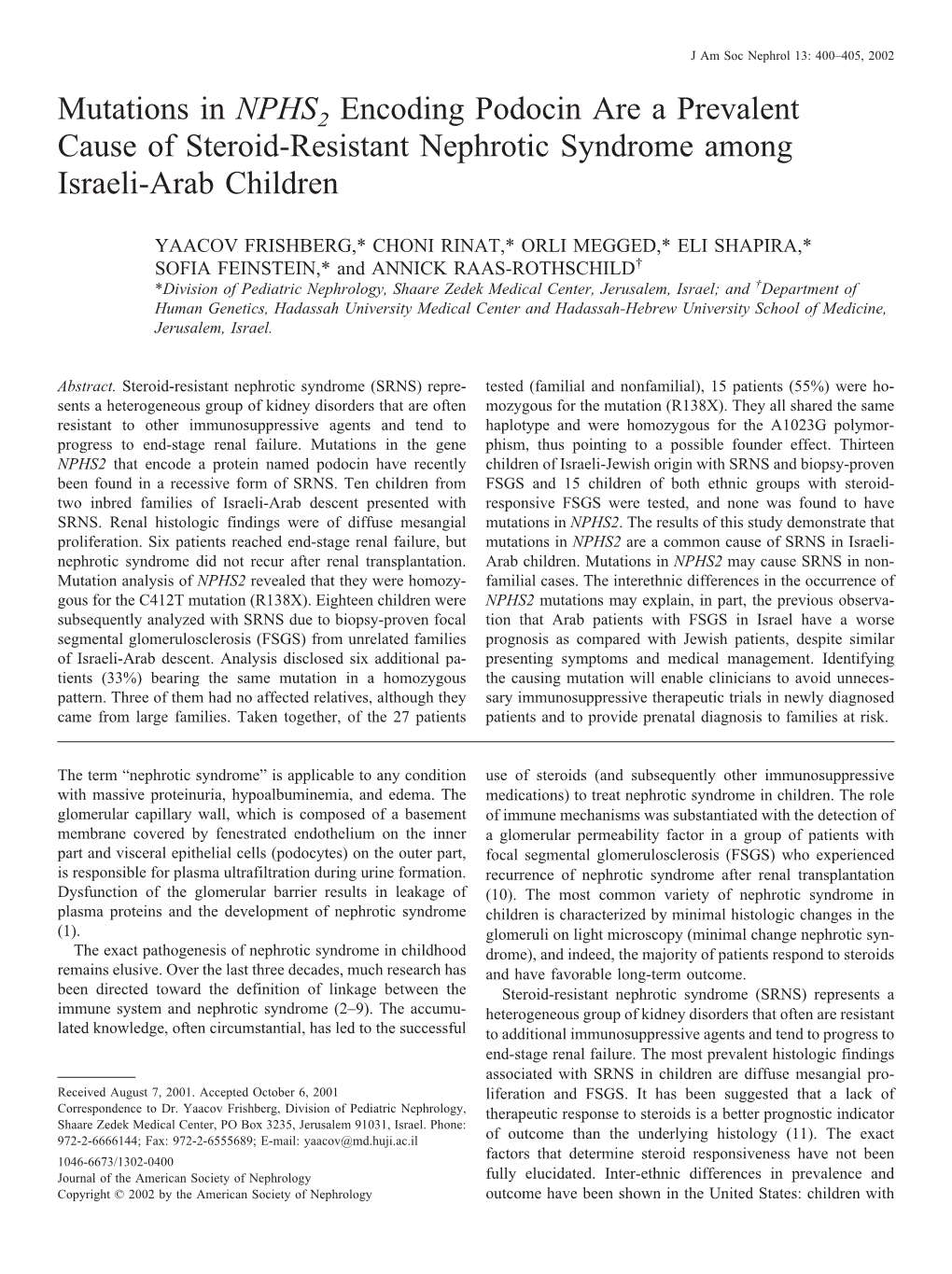 Mutations in NPHS2 Encoding Podocin Are a Prevalent Cause of Steroid-Resistant Nephrotic Syndrome Among Israeli-Arab Children