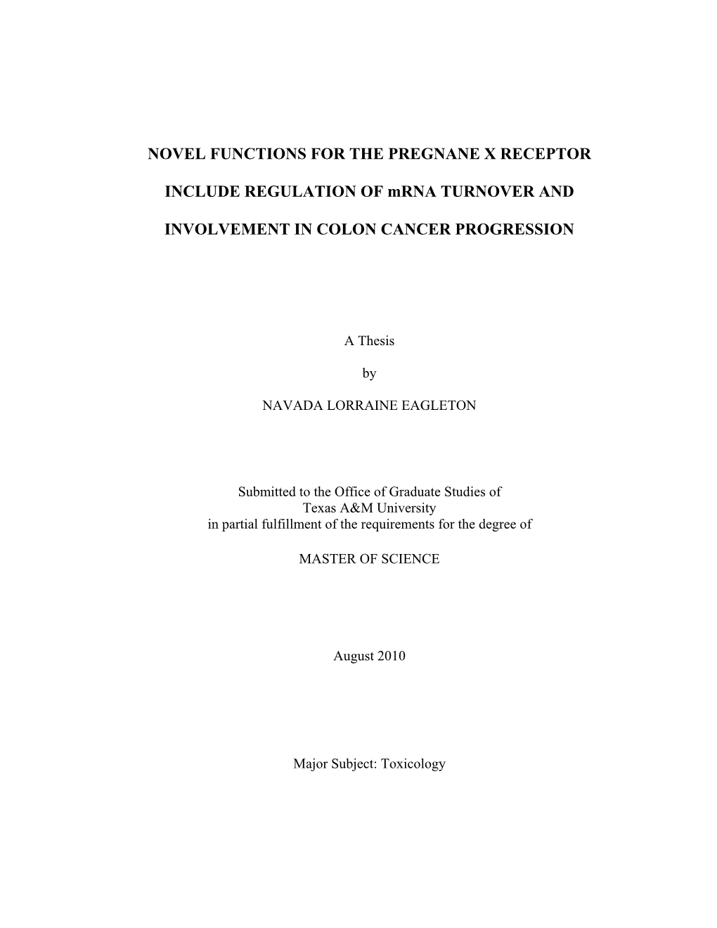 Novel Functions for the Pregnane X Receptor