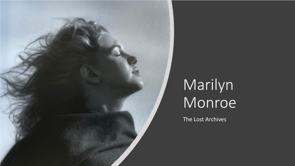 Marilyn Monroe the Lost Archives Marilyn Monroe – the Lost Archives