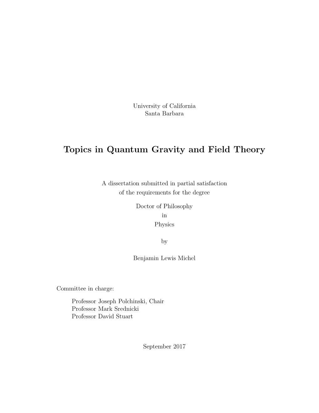 Topics in Quantum Gravity and Field Theory