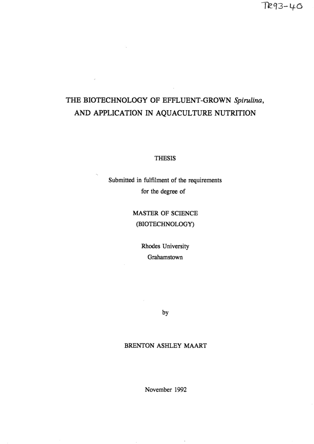 THE BIOTECHNOLOGY of EFFLUENT-GROWN Spirulina, and APPLICATION in AQUACULTURE NUTRITION