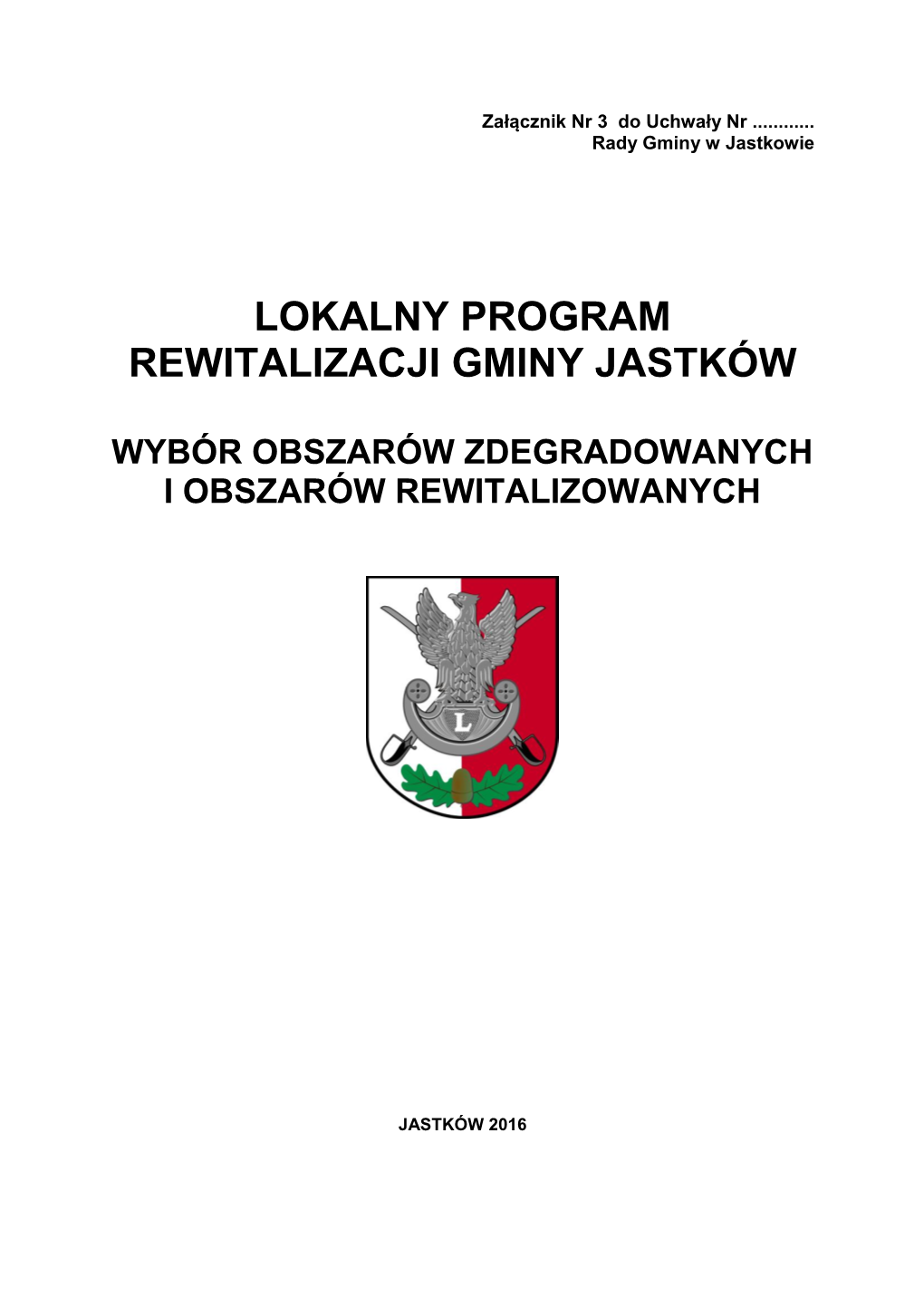 Lokalny Program Rewitalizacji Gminy Jastków