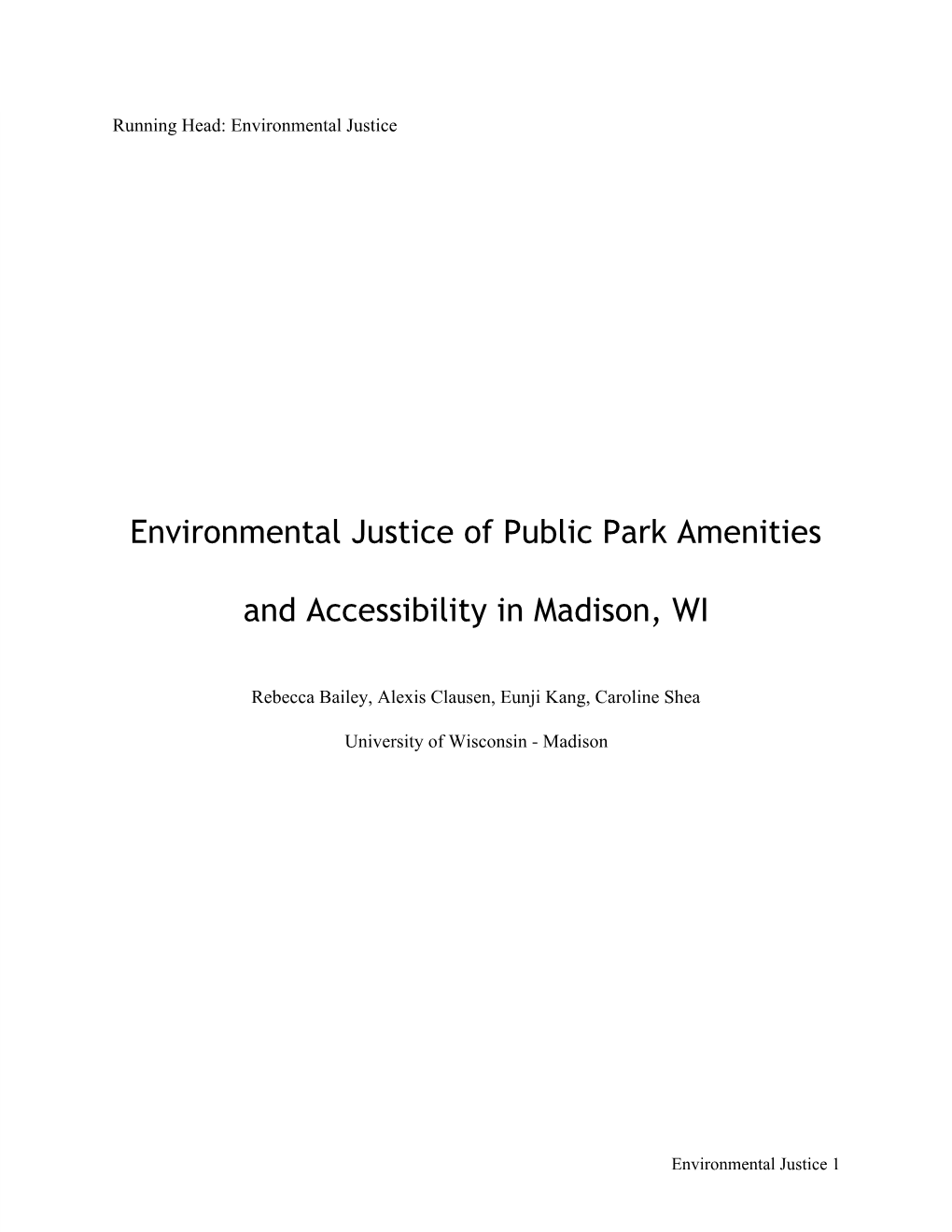 Environmental Justice of Public Park Amenities and Accessibility in Madison, WI