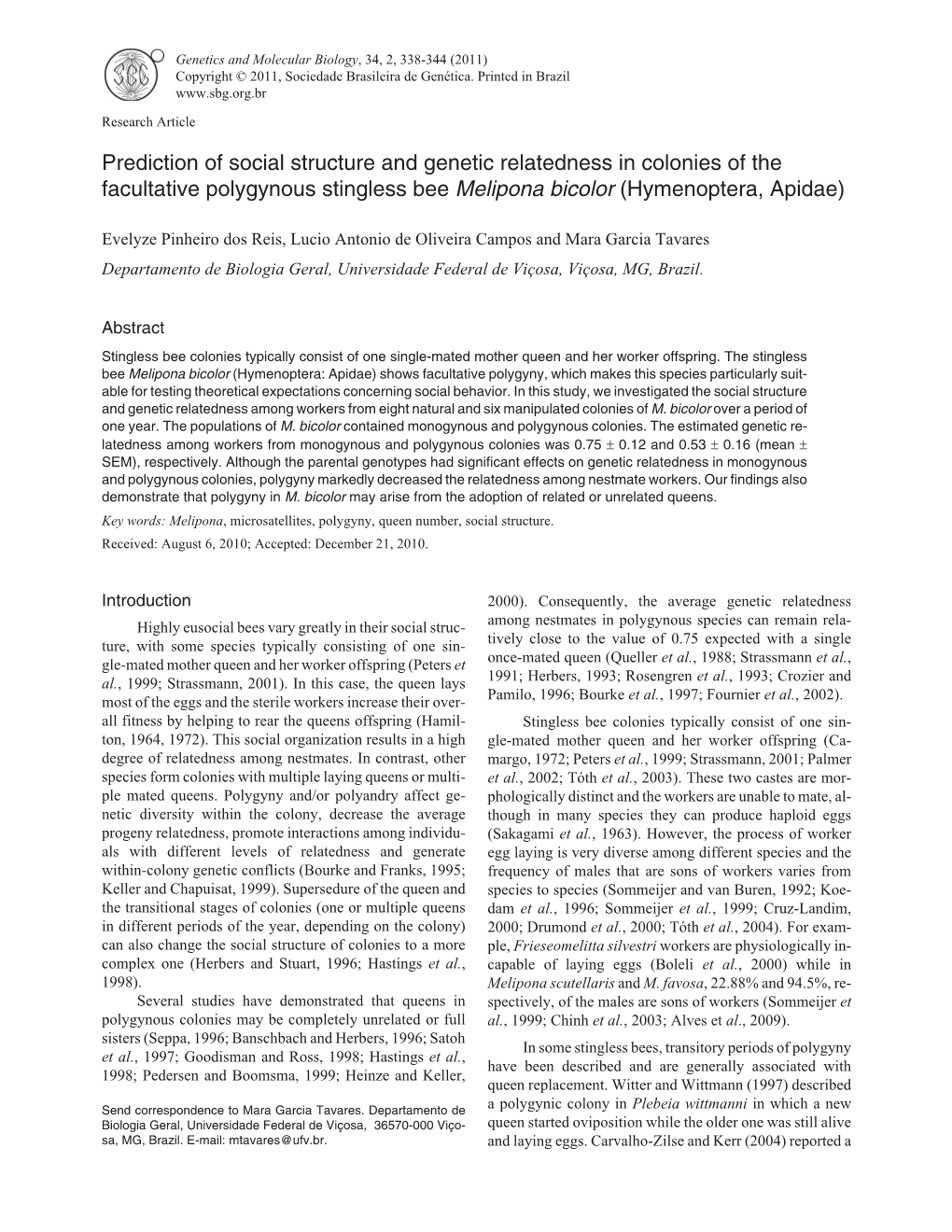 Prediction of Social Structure and Genetic Relatedness in Colonies of the Facultative Polygynous Stingless Bee Melipona Bicolor (Hymenoptera, Apidae)