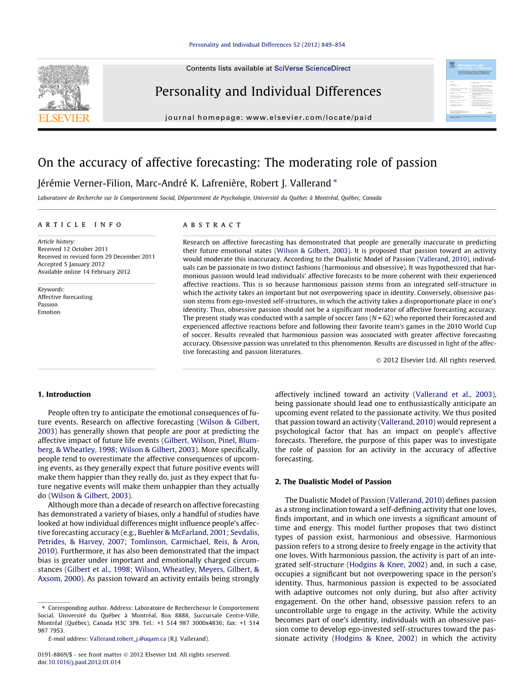 On the Accuracy of Affective Forecasting: the Moderating Role of Passion ⇑ Jérémie Verner-Filion, Marc-André K