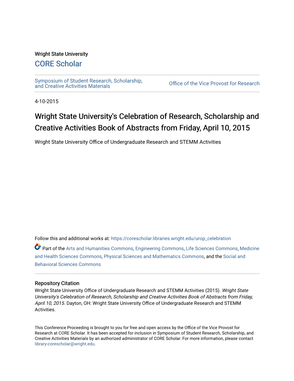 Wright State University's Celebration of Research, Scholarship and Creative Activities Book of Abstracts from Friday, April 10, 2015