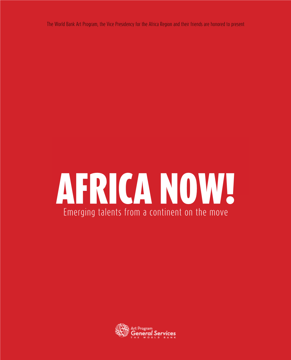 AFRICA NOW! Emerging Talents from a Continent on the Move Acknowledgements