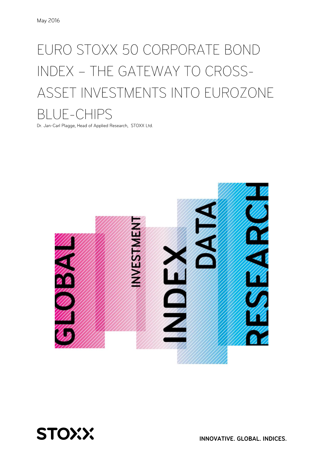 EURO STOXX 50 CORPORATE BOND INDEX – the GATEWAY to CROSS- ASSET INVESTMENTS INTO EUROZONE BLUE-CHIPS Dr