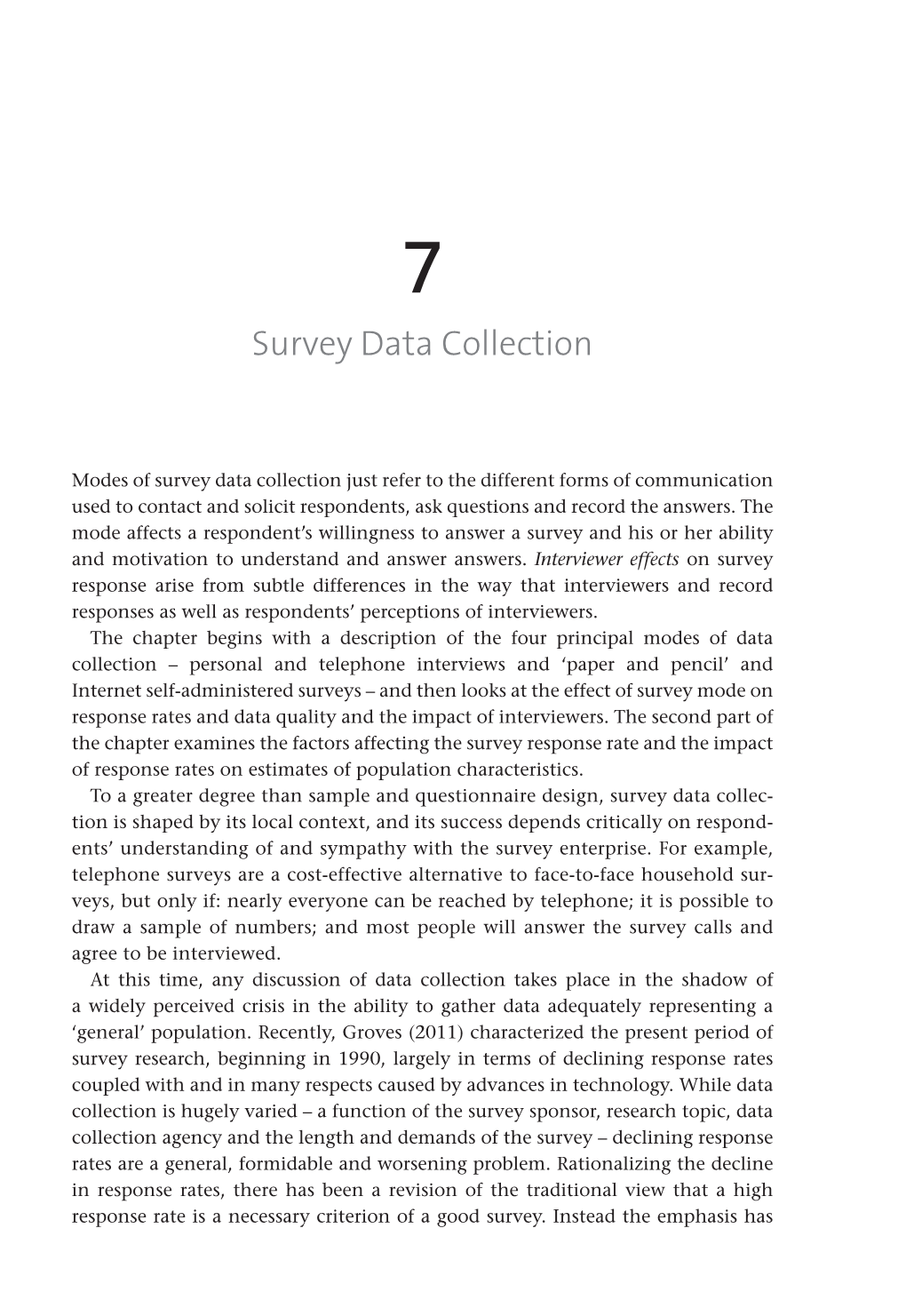 Survey Data Collection. in a Companion to Survey Research