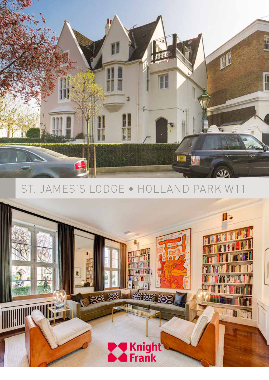 St. James's Lodge • Holland Park